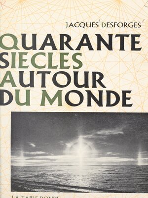 cover image of Quarante siècles autour du monde